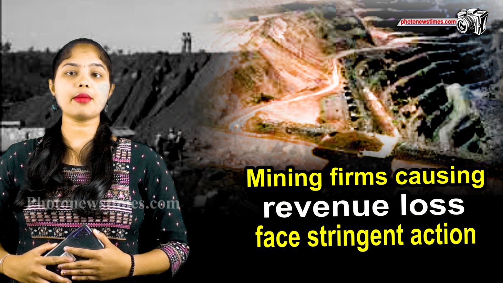 Mining firms causing revenue loss to face stringent action;Says minister in Assemblyction